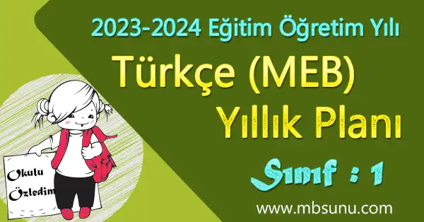 2023 - 2024 Yılı 1. Sınıf Türkçe Yıllık Planı (MEB)