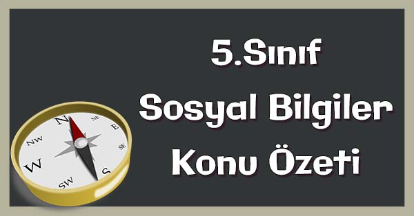 5. Sınıf Sosyal Bilgiler - 4. Ünite - Konu Özeti - pdf