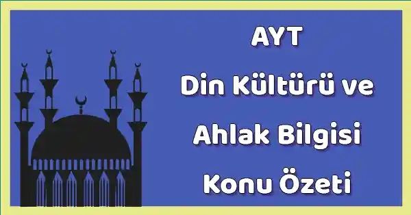 AYT Din Kültürü ve Ahlak Bilgisi - Kur’an-da Bazı Kavramlar - Konu Özeti - pdf