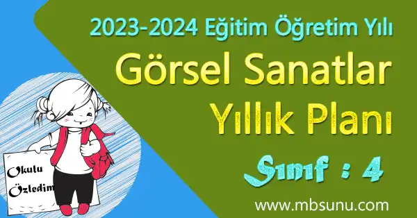 2023 - 2024 Yılı 4. Sınıf Görsel Sanatlar Yıllık Planı