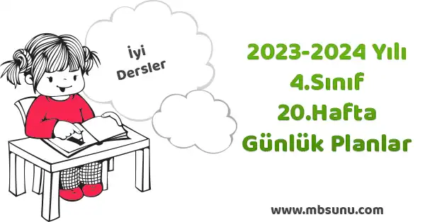 2023 - 2024 Yılı 4. Sınıf 20. Hafta Günlük Planları