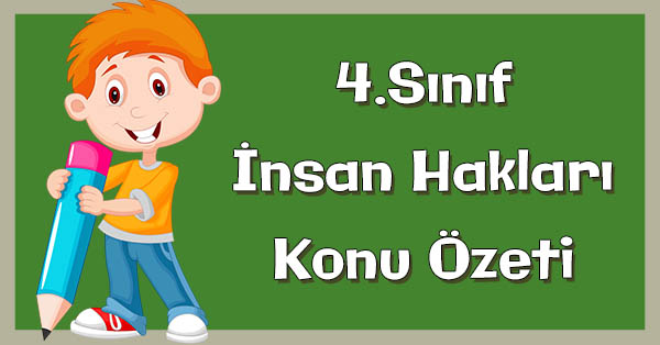 4. Sınıf İnsan Hakları - Adalet ve Eşitlik Konu Özeti