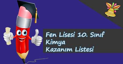 Fen Lisesi 10. Sınıf Kimya Kazanım Listesi