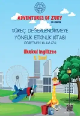 3. Sınıf İngilizce - Adventures of Zury - Süreç Değerlendirmeye Yönelik Öğretmen Kılavuz Kitabı - pdf