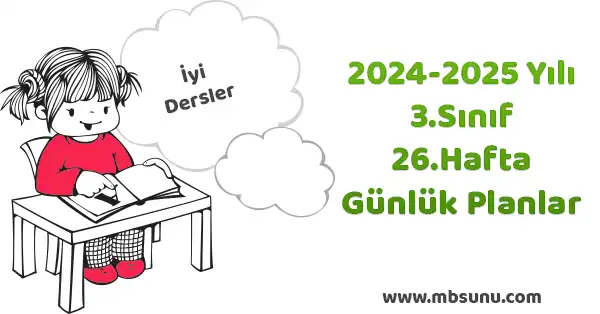 2024 - 2025 Yılı 3. Sınıf 26. Hafta Günlük Planları