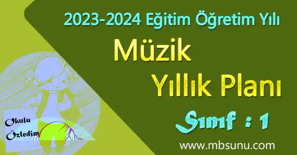 2023 - 2024 Yılı 1. Sınıf Müzik Yıllık Planı (MEB)