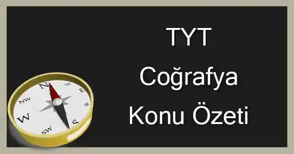 TYT Coğrafya - Doğal Sistemler 2 - Konu Özeti - pdf