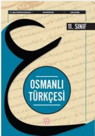 11. Sınıf Osmanlı Türkçesi Ders Kitabı (Meb Yayınları)
