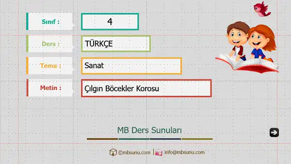 4. Sınıf Türkçe - Çılgın Böcekler Korosu Metni Sunusu