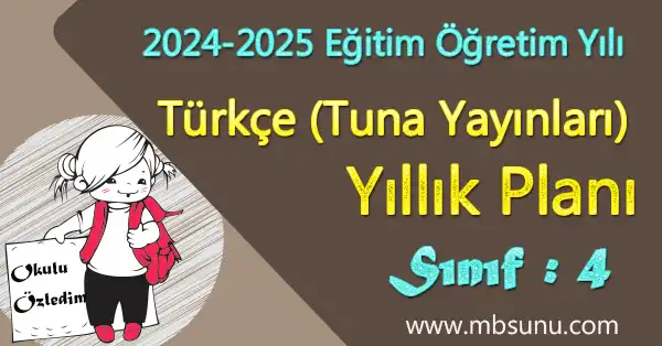 2024 - 2025 Yılı 4. Sınıf Türkçe Yıllık Planı (Tuna Yayınları)