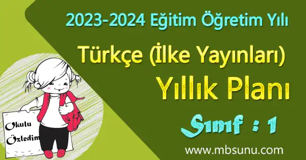 2023 - 2024 Yılı 1. Sınıf Türkçe Yıllık Planı (İlke Yayınları)