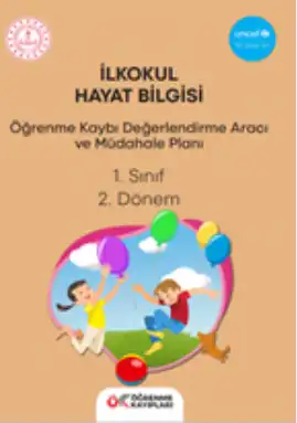 1. Sınıf Hayat Bilgisi - Öğrenme Kayıpları Değerlendirme Aracı ve Müdahale Planı (2. Dönem)
