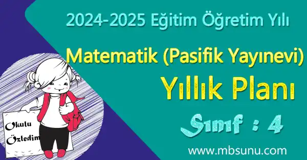 2024 - 2025 Yılı 4. Sınıf Matematik Yıllık Planı (Pasifik Yayınları)