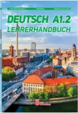 Almanca A1.2 Deutsch Lehrerhandbuch Öğretmen Kitabı (Ata Yayınları) pdf indir