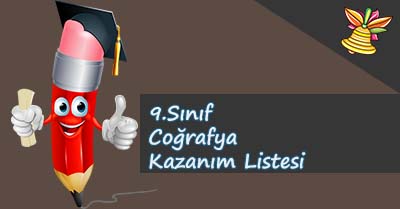 9. Sınıf Coğrafya Kazanım Listesi - 2 Saatlik