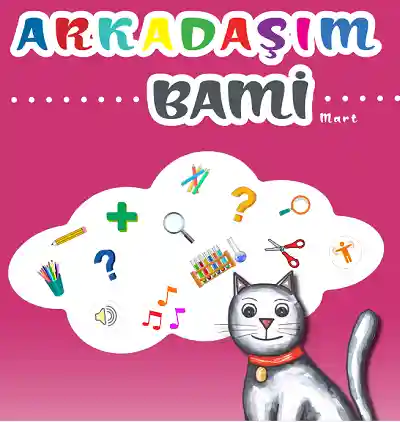 Arkadaşım Bami Okul Öncesi Etkinlik Fasikülü - Mart - pdf indir