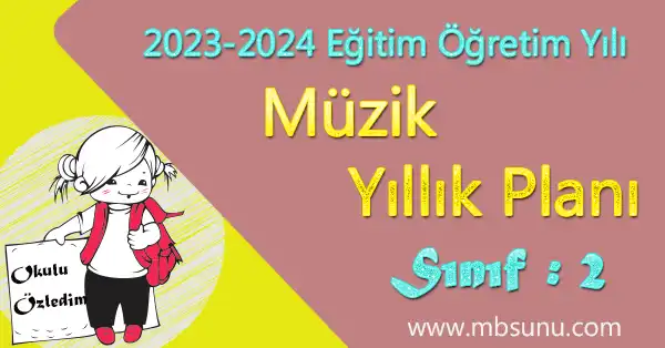 2023 - 2024 Yılı 2. Sınıf Müzik Yıllık Planı (MEB - Yeni)