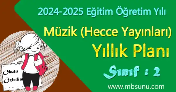 2024 - 2025 Yılı 2. Sınıf Müzik Yıllık Planı (Hecce Yayınları)