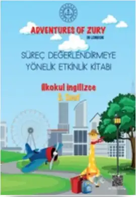 3. Sınıf İngilizce - Adventures of Zury - Süreç Değerlendirmeye Yönelik Etkinlik Kitabı - pdf