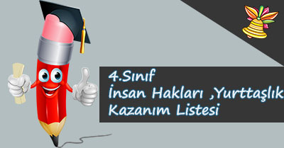 4. Sınıf İnsan Hakları, Yurttaşlık ve Demokrasi Kazanım Listesi