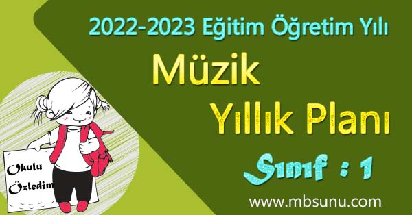 2022 - 2023 Yılı 1. Sınıf Müzik Yıllık Planı