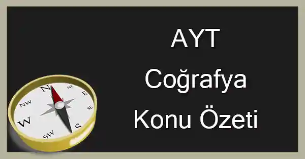 AYT Coğrafya - Çevre ve Toplum - Konu Özeti - pdf