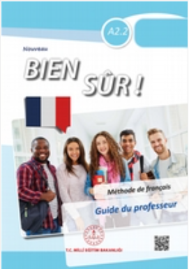 Lise Bien Sur Fransızca A2.2 Öğretmen Kitabı (Meb Yayınları)