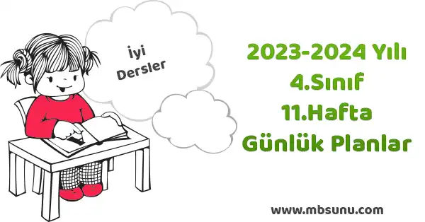 2023 - 2024 Yılı 4. Sınıf 11. Hafta Günlük Planları