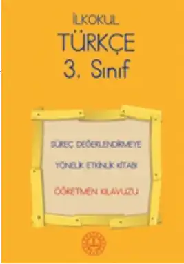 3. Sınıf Türkçe Süreç Değerlendirmeye Yönelik Öğretmen Kılavuz Kitabı - pdf