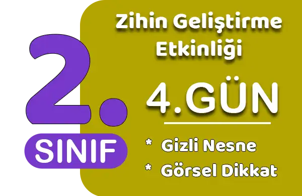 2. Sınıf Zihin Geliştirme Etkinliği 4 (Gizli Nesne, Görsel Dikkat)
