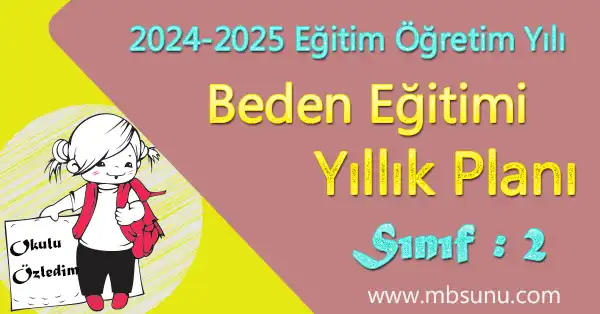 2024 - 2025 Yılı 2. Sınıf Beden Eğitimi ve Oyun Yıllık Planı