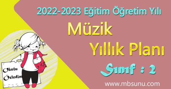 2022 - 2023 Yılı 2. Sınıf Müzik Yıllık Planı