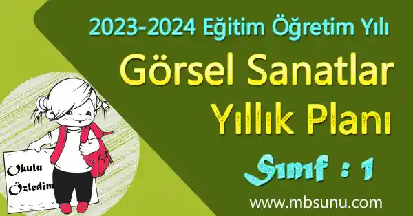 2023 - 2024 Yılı 1. Sınıf Görsel Sanatlar Yıllık Planı