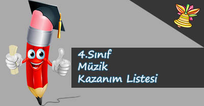 4. Sınıf Müzik Kazanım Listesi