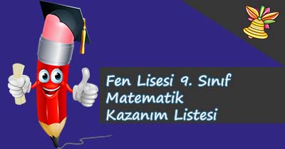 Fen Lisesi 9. Sınıf Matematik Kazanım Listesi