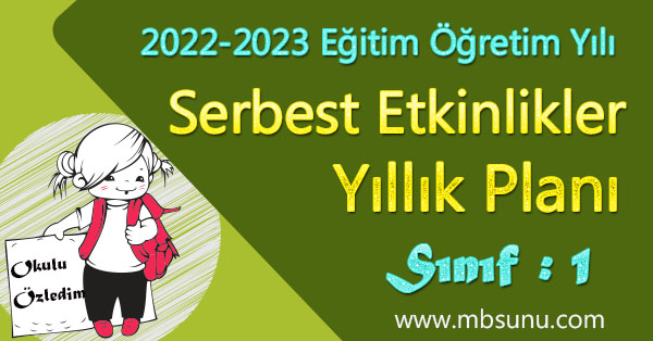 2022 - 2023 Yılı 1. Sınıf Serbest Etkinlikler Yıllık Planı