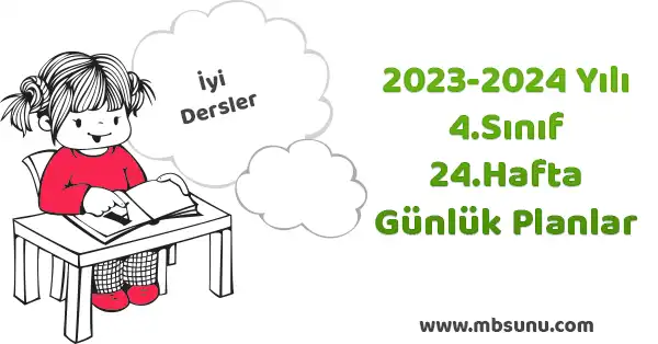 2023 - 2024 Yılı 4. Sınıf 24. Hafta Günlük Planları