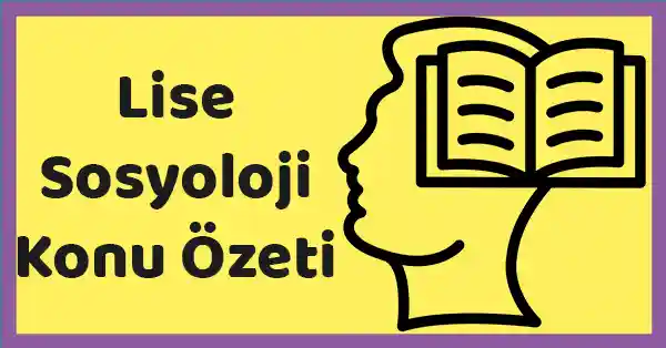 Lise Sosyoloji - Toplumsal Kurumlar Ve Toplumsal Kurumların İşlevleri - Konu Özeti - pdf