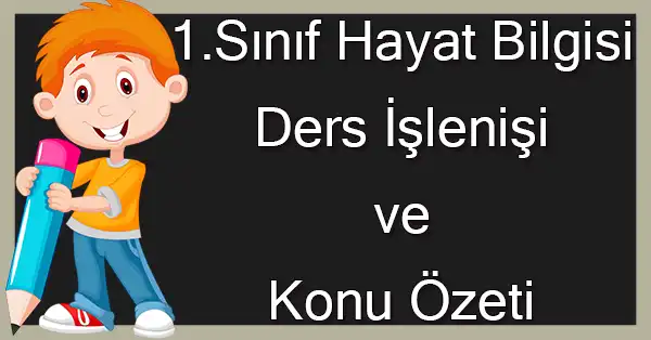 1. Sınıf Hayat Bilgisi - Ne Kadar Güvenli - Ders Notu