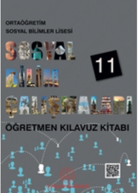 Sosyal Bilimler Lisesi 11.Sınıf Sosyal Bilim Çalışmaları Öğretmen Kılavuz Kitabı pdf indir