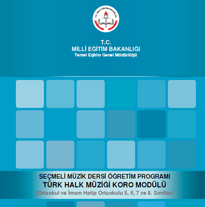 Seçmeli Müzik Dersi Öğretim Programı - THM Koro Modülü (Ortaokul)