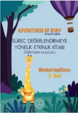 2. Sınıf İngilizce - Adventures of Zury - Süreç Değerlendirmeye Yönelik Öğretmen Kılavuz Kitabı - pdf