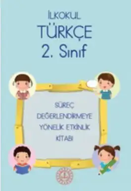 2. Sınıf Türkçe Süreç Değerlendirmeye Yönelik Etkinlik Kitabı - pdf