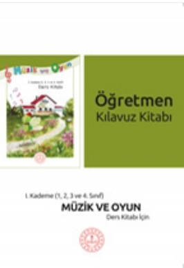 Özel Eğitim Müzik ve Oyun 1. Kademe Öğretmen Kılavuz kitabı pdf indir