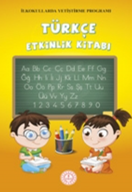 İlkokullarda Yetiştirme Programı Türkçe Etkinlik Kitabı pdf indir