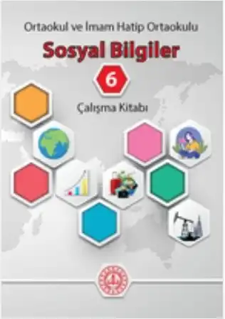 2024-2025 Yılı 6. Sınıf Sosyal Bilgiler Çalışma Kitabı (Meb Yayınları)