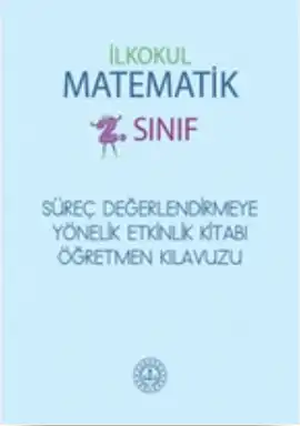 2. Sınıf Matematik Süreç Değerlendirmeye Yönelik Öğretmen Kılavuz Kitabı - pdf