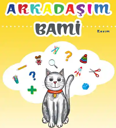 Arkadaşım Bami Okul Öncesi Etkinlik Fasikülü - Kasım - pdf indir