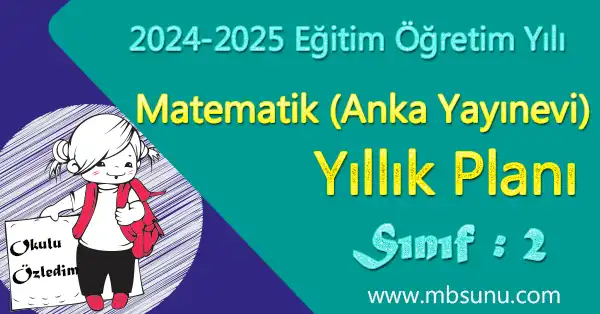 2024 - 2025 Yılı 2. Sınıf Matematik Yıllık Planı (Anka Yayınevi)