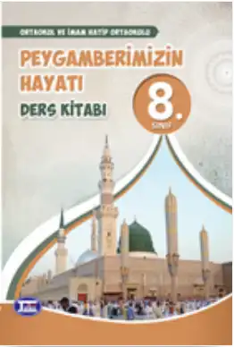 2024-2025 Yılı 8.Sınıf Peygamberimizin Hayatı Ders Kitabı (Tutku Yayınları)